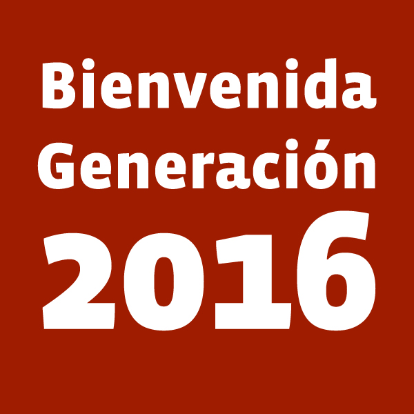 Bienvenida Generación 2016